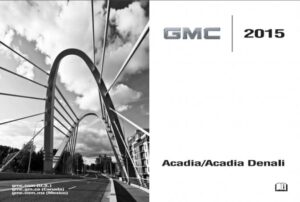 2015 GMC Acadia (incl. Denali)