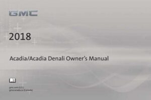 2018 GMC Acadia (incl. Denali)